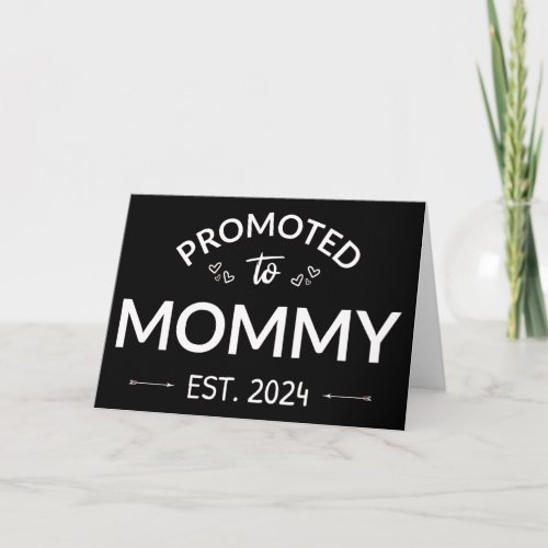 Promoted To Mommy Est 2024 II Card