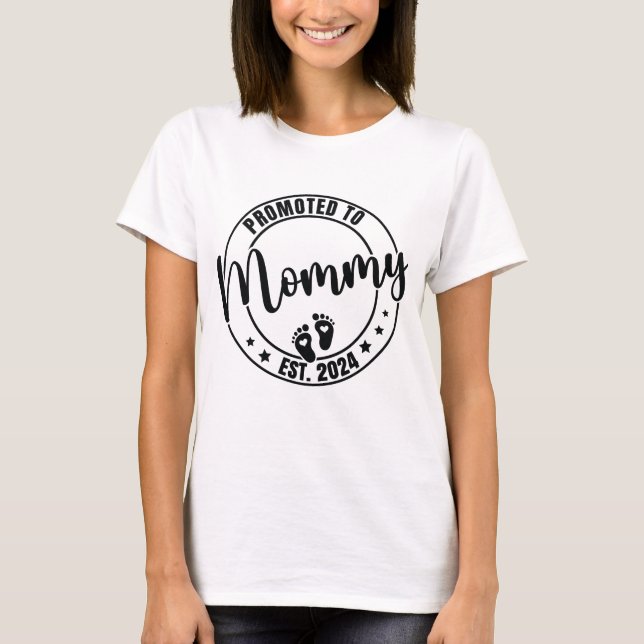 Promoted to Mommy Est 2024 Pregnancy Announcement T-Shirt (Front)
