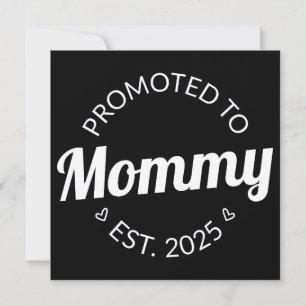 Promoted To Mommy Est. 2025 I Card