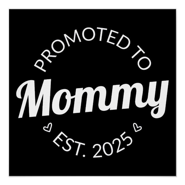 Promoted To Mommy Est. 2025 I Poster (Front)