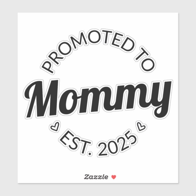 Promoted To Mommy Est. 2025 I Sticker (Sheet)