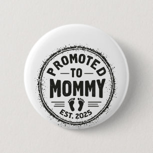 Promoted to Mommy Est. 2025 Pregnancy Announcement Button