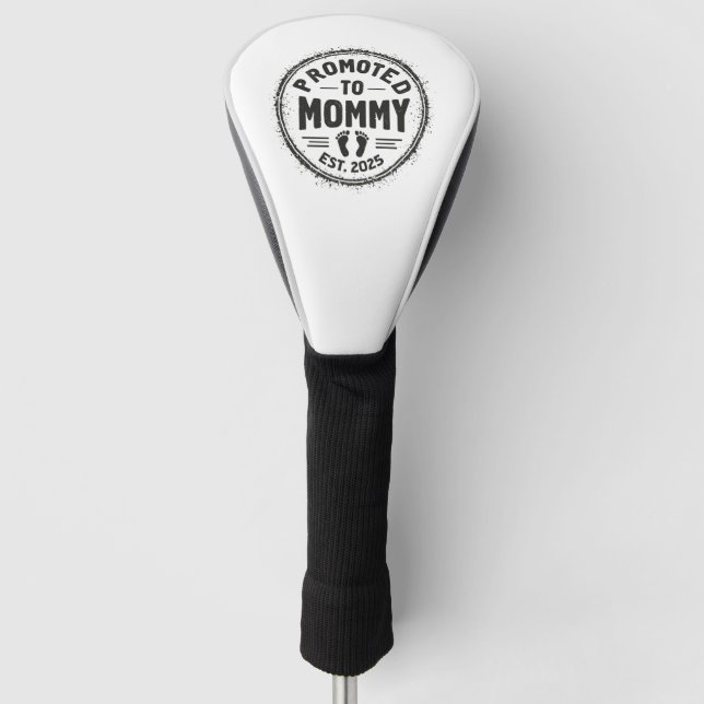Promoted to Mommy Est. 2025 Pregnancy Announcement Golf Head Cover (Front)