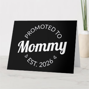 Promoted To Mommy Est. 2026 I Card