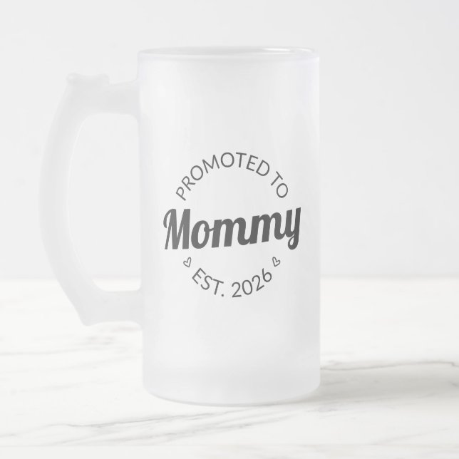 Promoted To Mommy Est. 2026 I Frosted Glass Beer Mug (Left)