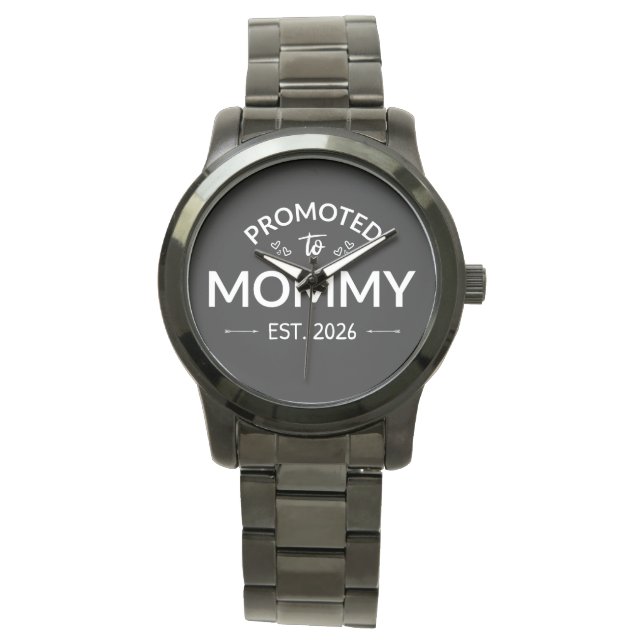 Promoted To Mommy Est. 2026 II Watch (Front)