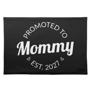 Promoted To Mommy Est 2027 New Mom Announcement I Cloth Placemat