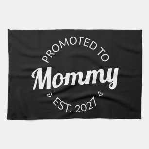 Promoted To Mommy Est 2027 New Mom Announcement I Kitchen Towel