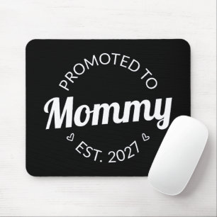Promoted To Mommy Est 2027 New Mom Announcement I Mouse Pad
