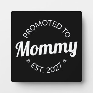 Promoted To Mommy Est 2027 New Mom Announcement I Plaque