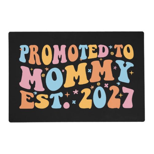 Promoted To Mommy Est 2027 New Mom Announcement Placemat