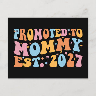 Promoted To Mommy Est 2027 New Mom Announcement Postcard