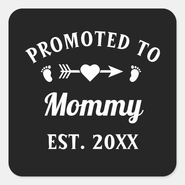 Promoted To Mommy Motherhood Mother's Day Square Sticker (Front)