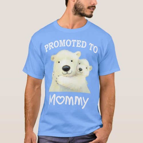 Promoted To Mommy Polar Bears Cute Hug Happy Baby  T_Shirt