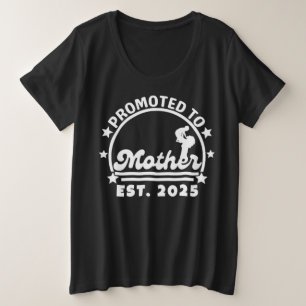 Promoted to Mother Est. 2025 – New Mom Pregnancy Plus Size T-Shirt