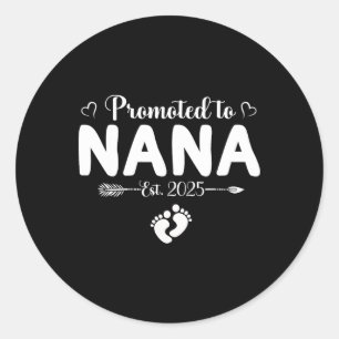 Promoted To Nana 2025 Mothers Day First Time Mom P Classic Round Sticker