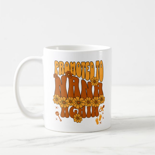 Promoted To Nana Again Proud New Grandmother 2025 Coffee Mug (Left)