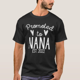 Promoted To Nana Est. 2022 New Grandma, First Time T-Shirt