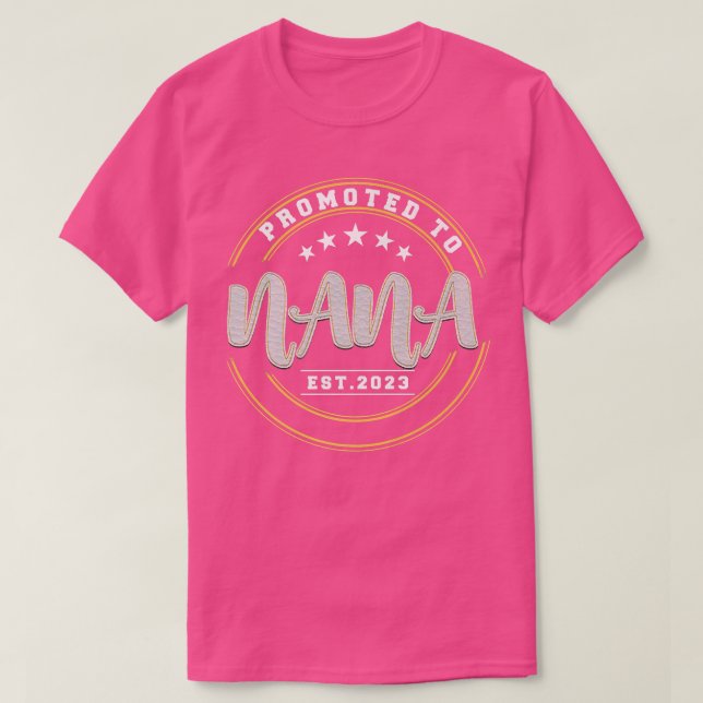 Promoted To Nana Est 2023New Grandma Pregnancy Ann T-Shirt (Design Front)
