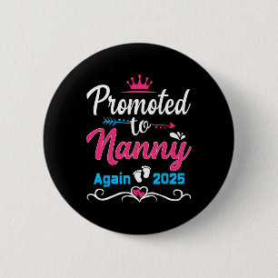 Promoted To Nanny Again 2025 Soon To Be Mom Pregna Button