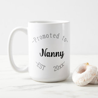 Promoted to Nanny Coffee Mug