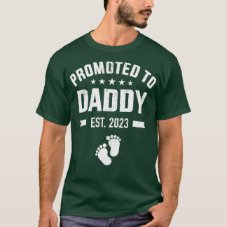 Promoted to new daddy 2023 soon to be dad fathers  T-Shirt