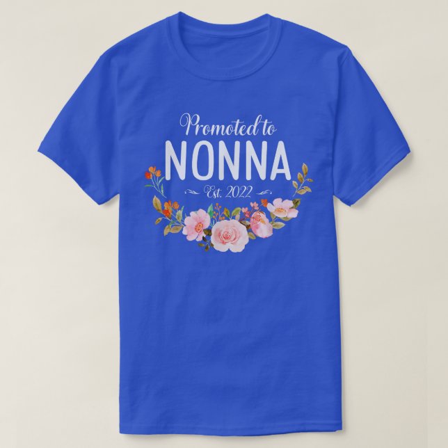 Promoted To Nonna Est 2022 Women Flower First Time T-Shirt (Design Front)