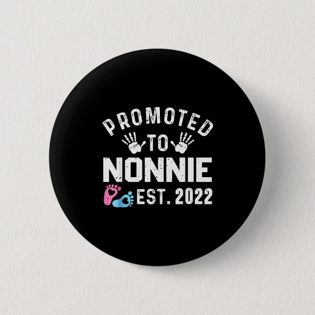 Promoted To Nonnie Est 2022 Funny New Nonnie  Button (Front)