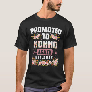 Promoted To NONNO Again 2026 Cute Flower Mother s T-Shirt