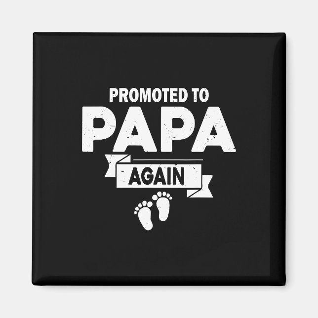 Promoted To Papa Again Pregnancy Announcement Fath Magnet (Front)