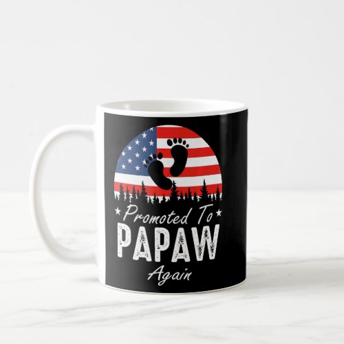 Promoted To Papaw Again 2024 US Flag Fathers Day  Coffee Mug