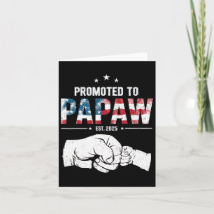Promoted To Papaw Est 2025 First Time Papaw Father Card