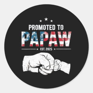 Promoted To Papaw Est 2025 First Time Papaw Father Classic Round Sticker