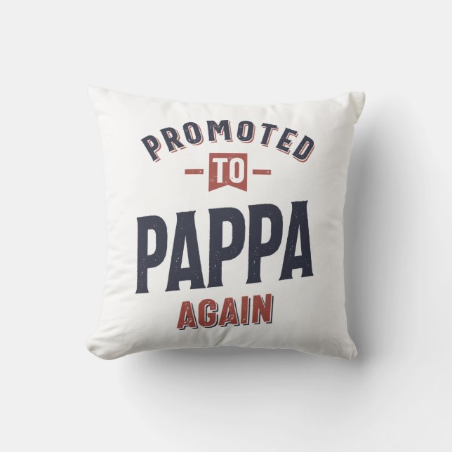 Promoted To Pappa Again | Father Grandpa Throw Pillow (Front)