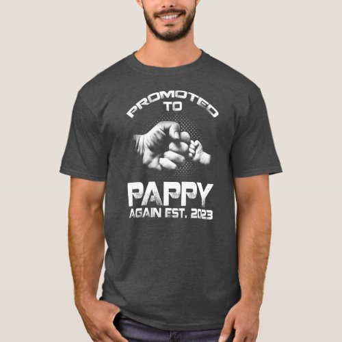 Promoted To Pappy Again Est 2023 Funny Fathers T_Shirt