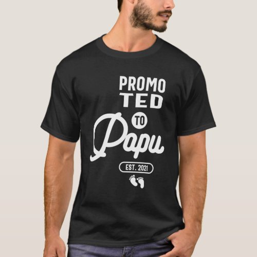 Promoted To Papu Est 2021 T_Shirt