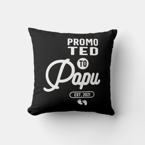 Promoted To Papu Est 2021 Throw Pillow