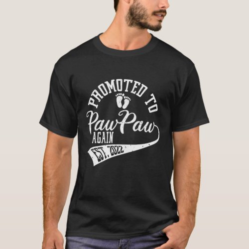 Promoted To Pawpaw Again 2022 Cute New Daddy For M T_Shirt