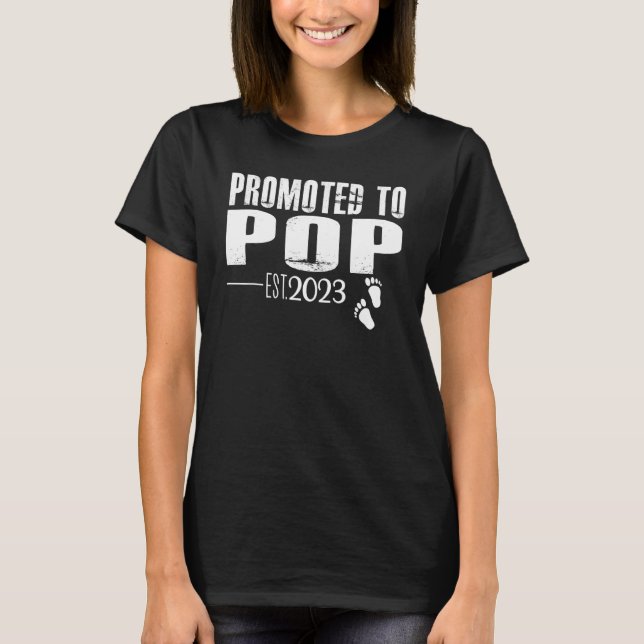 Promoted To Pop 2023 First Time Fathers Day New Da T-Shirt (Front)