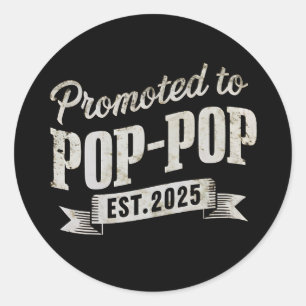 Promoted To Pop-Pop Est 2025 First Time Pop-Pop Classic Round Sticker