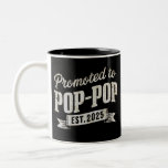 Promoted To Pop-Pop Est 2025 First Time Pop-Pop Two-Tone Coffee Mug<br><div class="desc">Promoted To Pop-Pop Est 2025 First Time Pop-Pop</div>