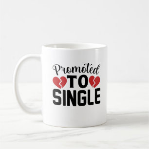 Promoted to Single Funny Coffee Mug Divorce Gift