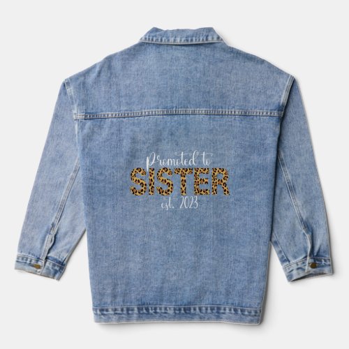 Promoted To Sister 2023 Leopard Soon To Be Sister  Denim Jacket