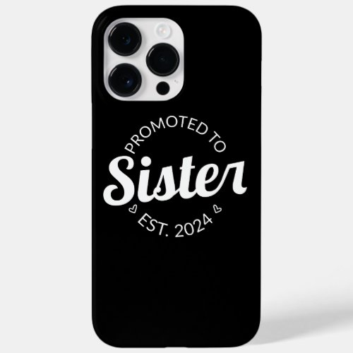 Promoted To Sister Est 2024 I Case_Mate iPhone 14 Pro Max Case