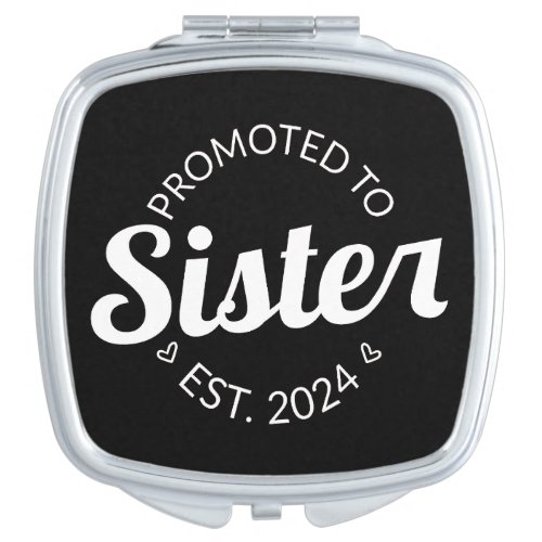 Promoted To Sister Est 2024 I Compact Mirror