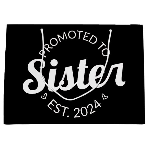 Promoted To Sister Est 2024 I Large Gift Bag