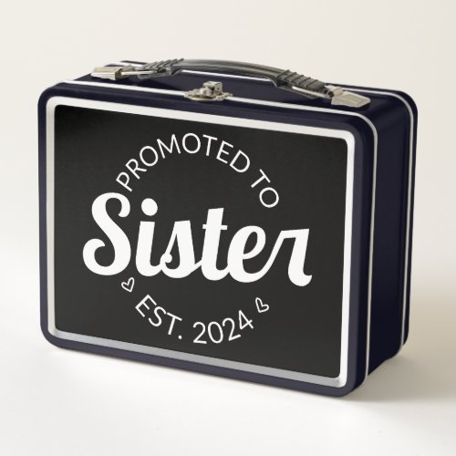 Promoted To Sister Est 2024 I Metal Lunch Box