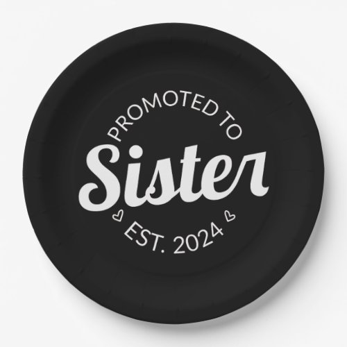 Promoted To Sister Est 2024 I Paper Plates