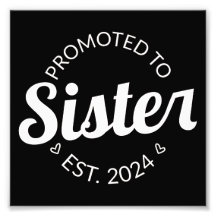 Promoted To Sister Est. 2024 I