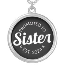 Promoted To Sister Est. 2024 I